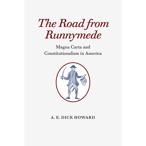 The Road from Runnymede - by  A E Dick Howard (Paperback) - image 1 of 1