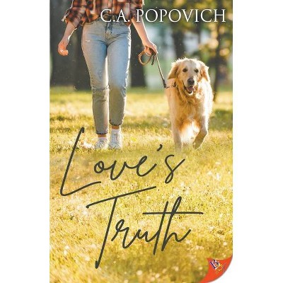 Love's Truth - by  C a Popovich (Paperback)