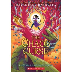 The Chaos Curse (kiranmala And The Kingdom Beyond #3), 3 - By Sayantani  Dasgupta : Target
