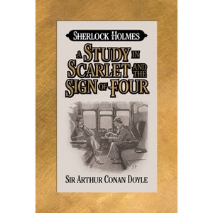 A Study in Scarlet and the Sign of Four - (Paperback) - 1 of 1