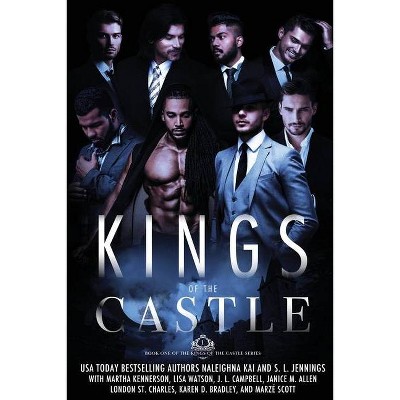 Kings of the Castle - by  Naleighna Kai & S L Jennings & J L Campbell (Paperback)