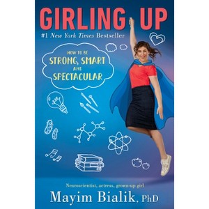 Girling Up - by  Mayim Bialik (Paperback) - 1 of 1