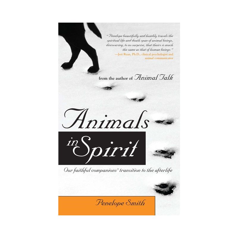 Animals in Spirit - by  Penelope Smith (Paperback), 1 of 2