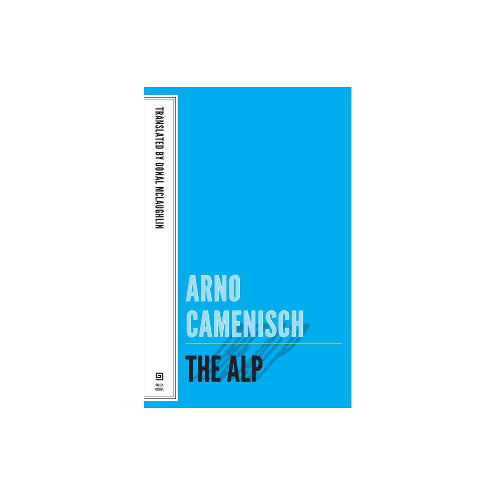 The Alp - (Swiss Literature) by Arno Camenisch (Paperback)