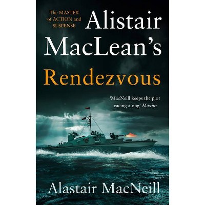 Rendezvous - by  Alastair MacNeill (Paperback)