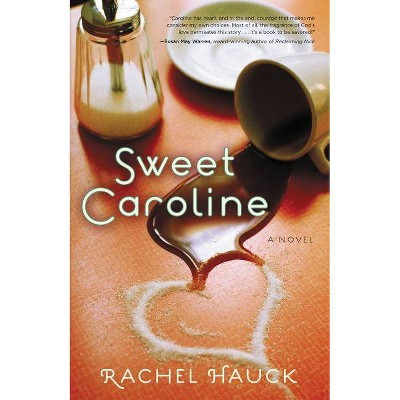 Sweet Caroline - (Lowcountry Romance) by  Rachel Hauck (Paperback)