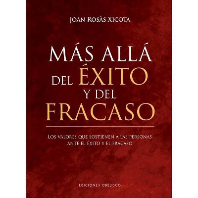 Mas Alla del Exito Y El Fracaso - by  Joan Rosàs (Hardcover)