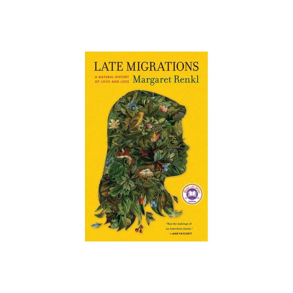 ISBN 9781571313782 product image for Late Migrations - by Margaret Renkl (Hardcover) | upcitemdb.com