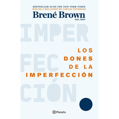 Los Dones de la Imperfección / The Gifts of Imperfection - by  Brené Brown (Paperback)