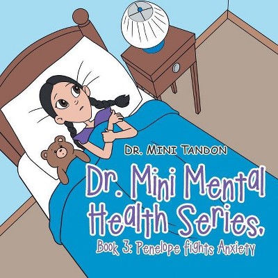 Dr. Mini Mental Health Series, Book 3 - by  Mini Tandon (Paperback)