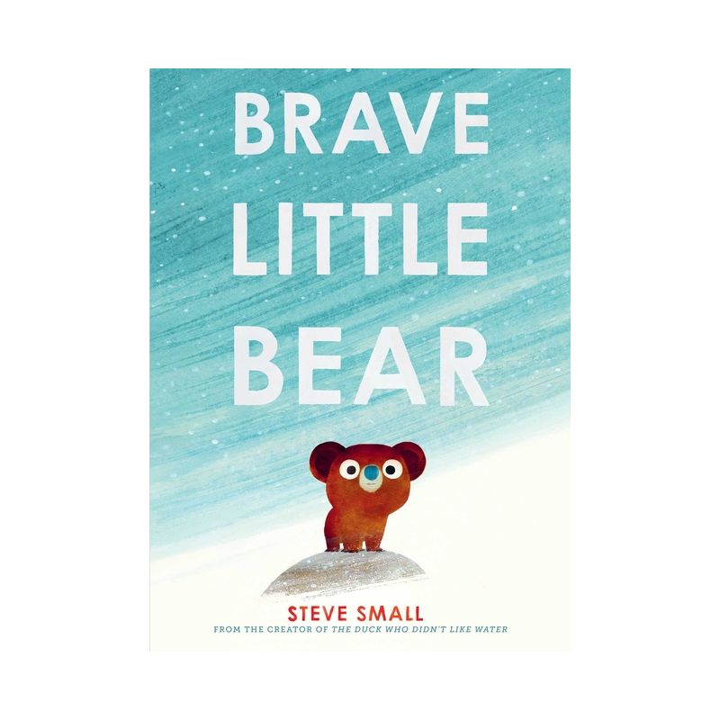 Brave Little Bear - by  Steve Small (Hardcover), 1 of 2