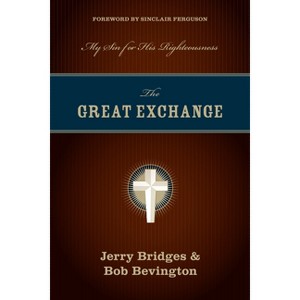 The Great Exchange - by  Jerry Bridges & Bob Bevington (Paperback) - 1 of 1