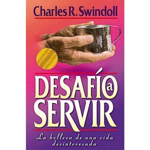 Desafío a Servir - by  Charles R Swindoll (Paperback) - 1 of 1