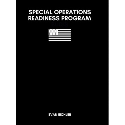 Special Operations Readiness Program - by  Evan Eichler (Hardcover)