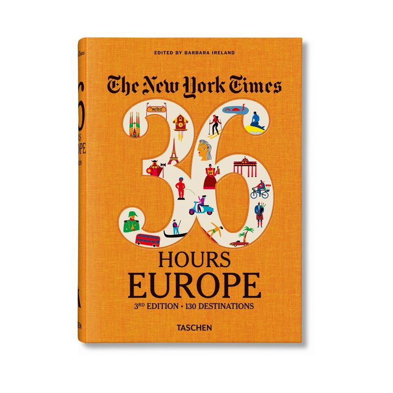 The New York Times 36 Hours. Europe. 3rd Edition - by  Barbara Ireland (Hardcover), 1 of 2