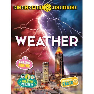 Weather - (Discover Science) by  Caroline Harris (Paperback)