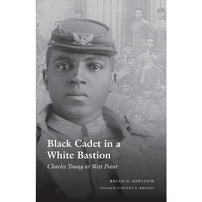 Black Cadet in a White Bastion - by  Brian G Shellum (Paperback)