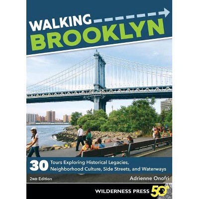 Walking Brooklyn - 2nd Edition by  Adrienne Onofri (Paperback)