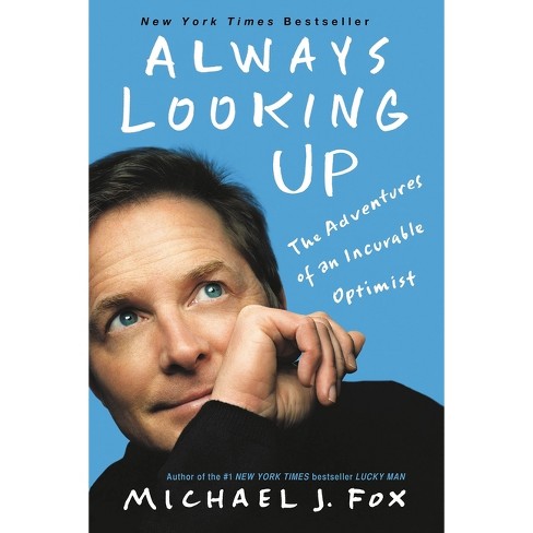 Always Looking Up - by Michael J Fox (Paperback)