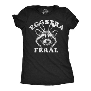 Womens Funny T Shirts Eggstra Feral Sarcastic Holiday Graphic Novelty Tee For Ladies - Crazy Dog Women's T Shirt - 1 of 4