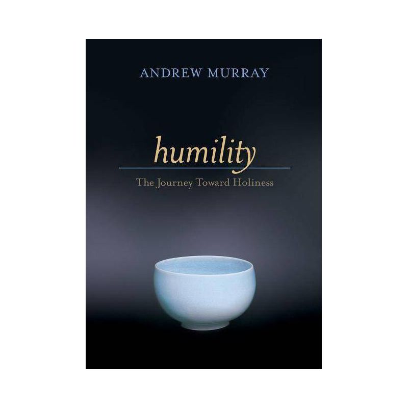 Humility - by Andrew Murray, 1 of 2