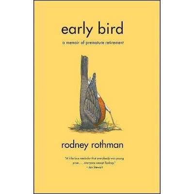 Early Bird - by  Rodney Rothman (Paperback)