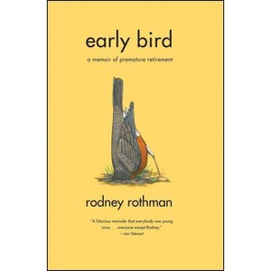 Early Bird - by  Rodney Rothman (Paperback) - 1 of 1