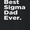 Rerun Island Men's Best Sigma Dad Ever Long Sleeve Graphic Cotton Pullover Sweatshirt - 2 of 3