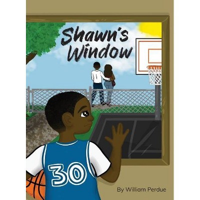 Shawn's Window - by  William Perdue (Hardcover)