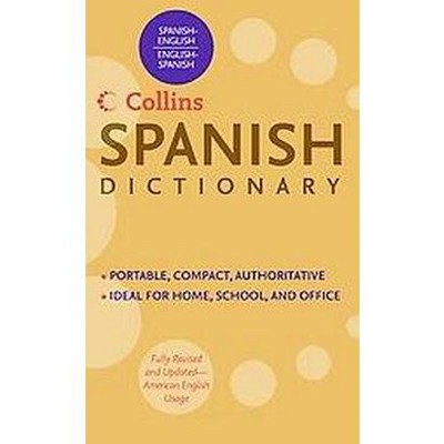 Collins Spanish Dictionary (Bilingual) (Paperback) : Target