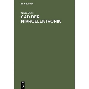 CAD der Mikroelektronik - by  Hans Spiro (Hardcover) - 1 of 1