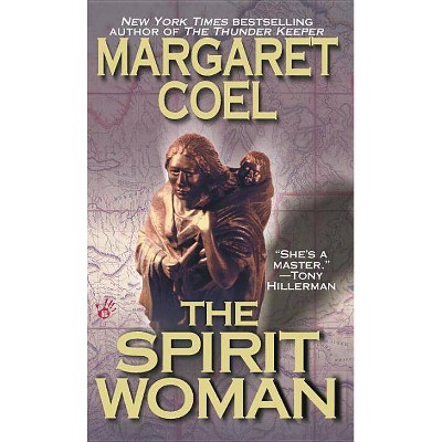 The Spirit Woman - (Wind River Reservation Mystery) by  Margaret Coel (Paperback)