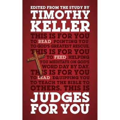 Judges for You - (God's Word for You) by  Timothy Keller (Hardcover)