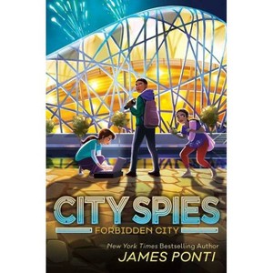 Forbidden City - (City Spies) by James Ponti - 1 of 1