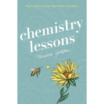 Chemistry Lessons - by  Meredith Goldstein (Paperback)