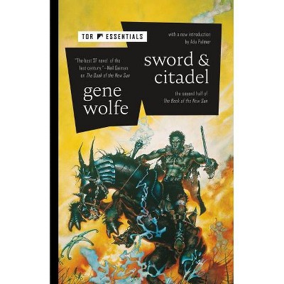 Sword & Citadel - (Book of the New Sun) by  Gene Wolfe (Hardcover)