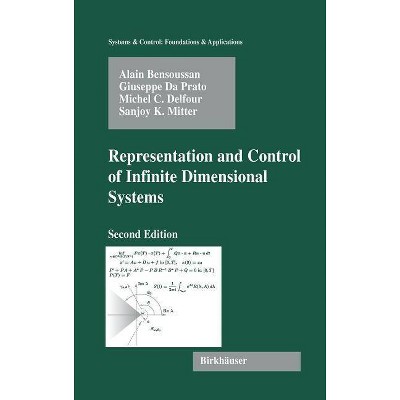 Representation and Control of Infinite Dimensional Systems - (Systems & Control: Foundations & Applications) 2nd Edition (Hardcover)