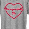 Women's - Instant Message - Disrespectfully No Short Sleeve Graphic T-Shirt - 2 of 4