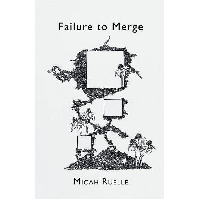 Failure to Merge - by  Micah Ruelle (Paperback)