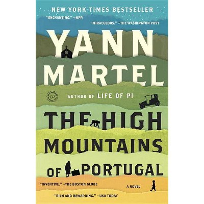 The High Mountains of Portugal - by  Yann Martel (Paperback)