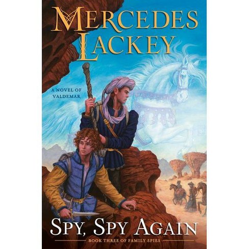 Spy Spy Again Valdemar Family Spies By Mercedes Lackey Hardcover Target