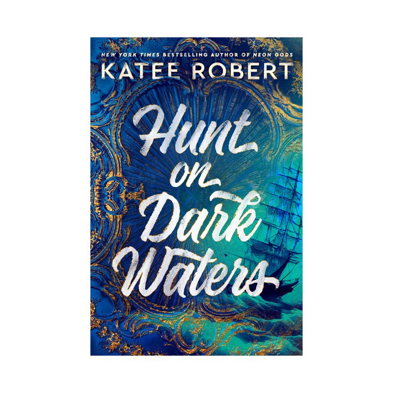 Hunt on Dark Waters - (Crimson Sails) by  Katee Robert (Paperback), 1 of 4