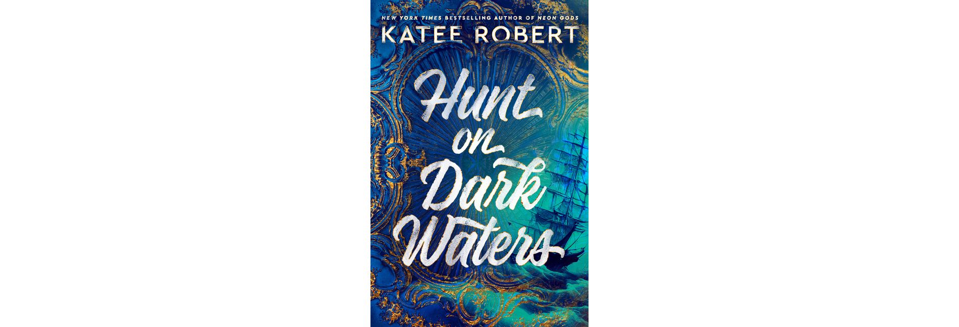 Hunt on Dark Waters - (Crimson Sails) by  Katee Robert (Paperback)