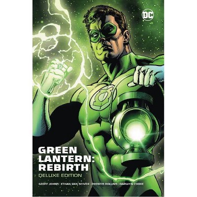 Green Lantern: Rebirth Deluxe Edition - by  Geoff Johns (Hardcover)