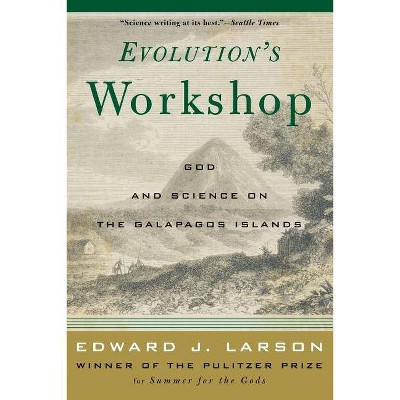 Evolution's Workshop - by  Edward J Larson (Paperback)