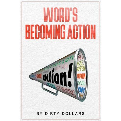 Words Becoming Action - Large Print by  Deontae Dixon (Paperback)