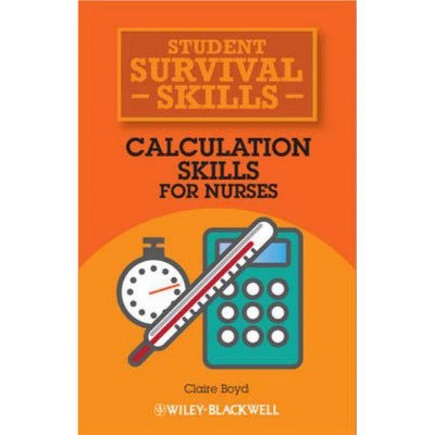 Calculation Skills for Nurses - (Student Survival Skills) by  Claire Boyd (Paperback)