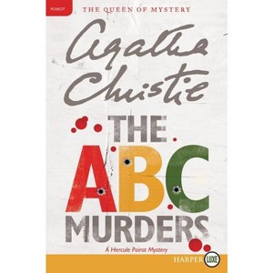 The ABC Murders - (Hercule Poirot Mysteries) Large Print by  Agatha Christie (Paperback) - 1 of 1