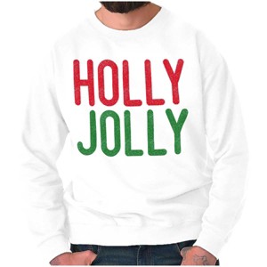 Christmas Saying Holly Jolly Xmas Sweatshirt for Men or Women Brisco Brands - 1 of 4
