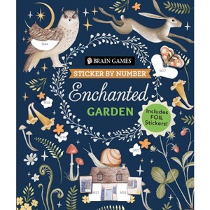 Brain Games - Sticker by Number: Enchanted Garden (24 Images to Sticker) - by  Publications International Ltd & Brain Games & New Seasons (Paperback) - 1 of 1